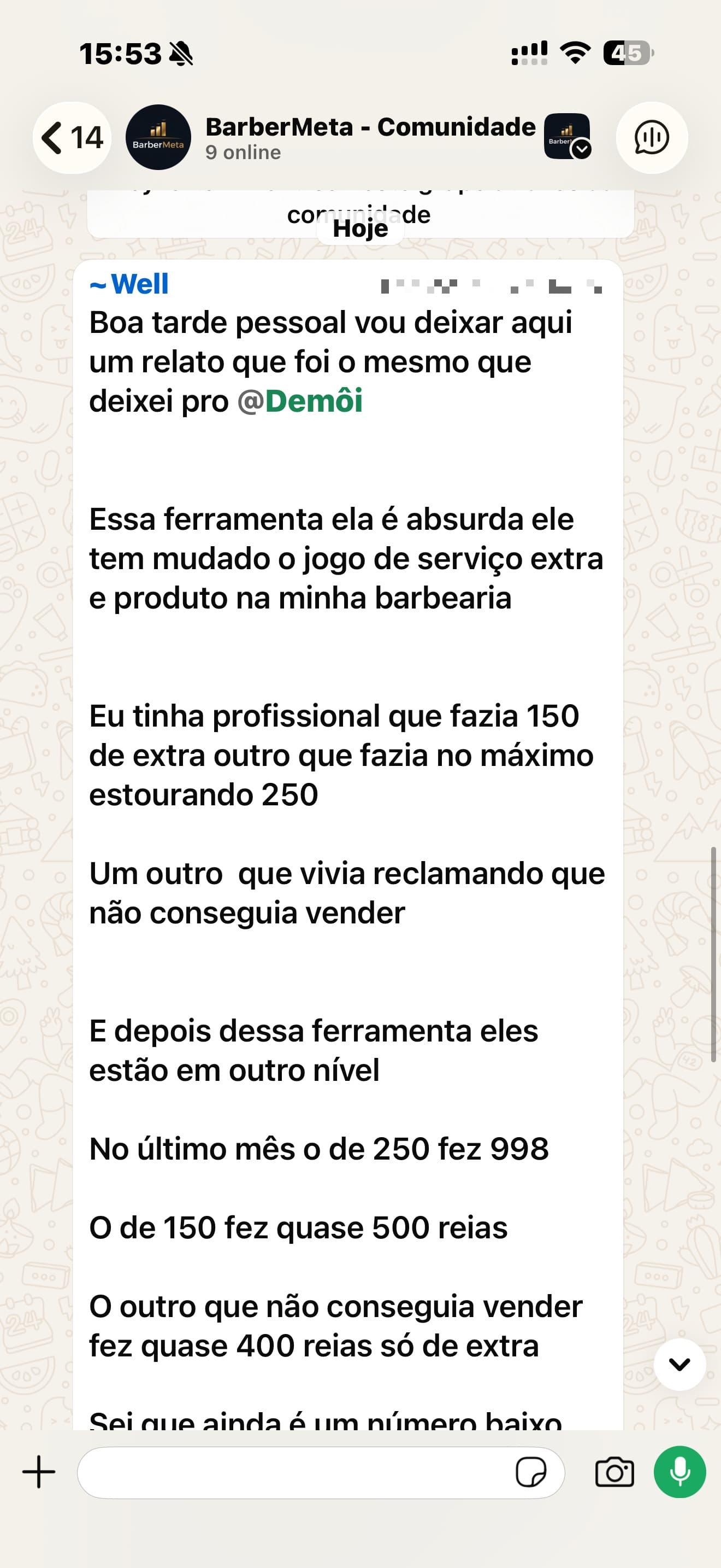 Dono relata na comunidade que o barbeiro que fazia R$ 250 de serviço extra passou a fazer R$ 998