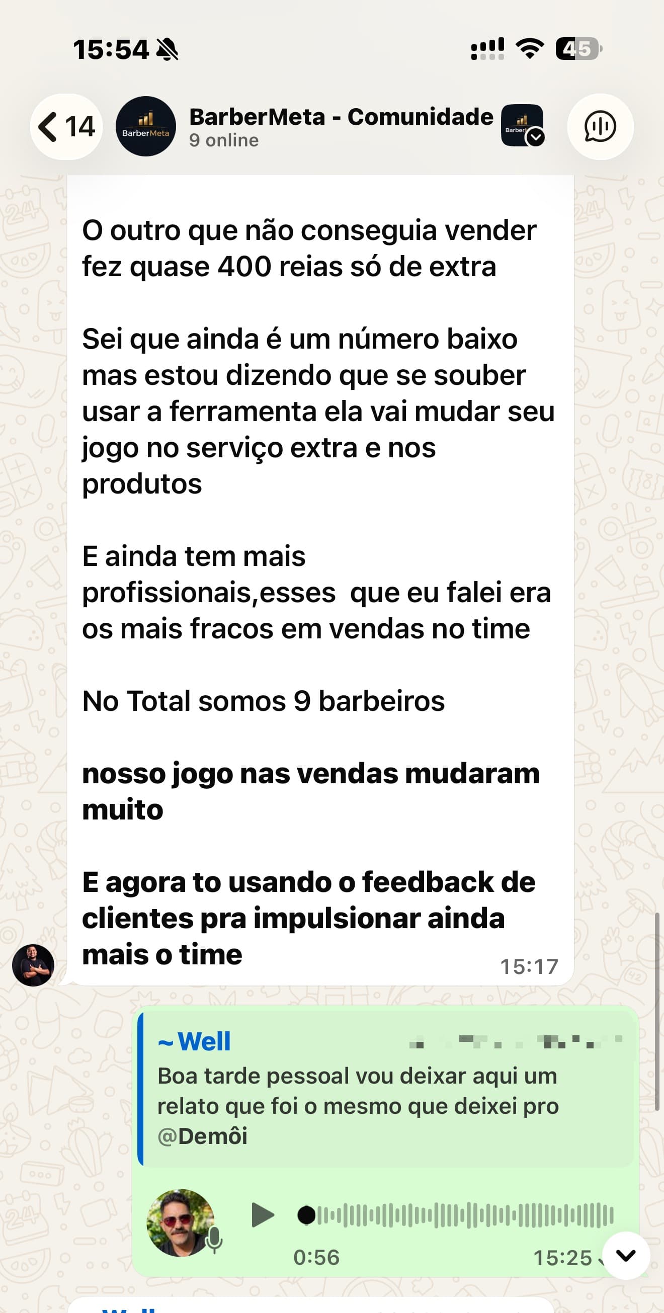 Continuação do relato: os três barbeiros citados eram os mais fracos em vendas, de um time de nove